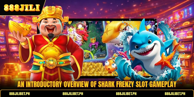 An introductory overview of Shark frenzy slot gameplay