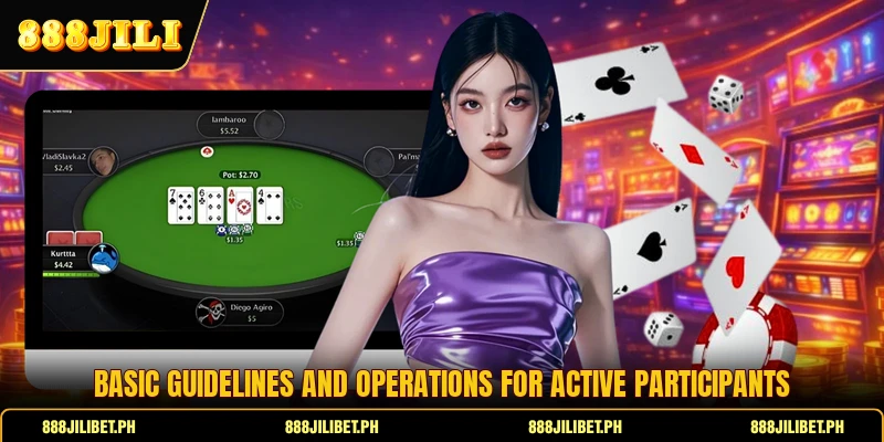 Basic guidelines and operations for active participants