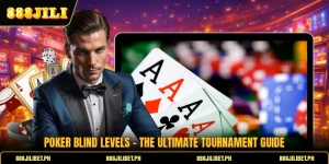 Poker Blind Levels - The Ultimate Tournament Guide
