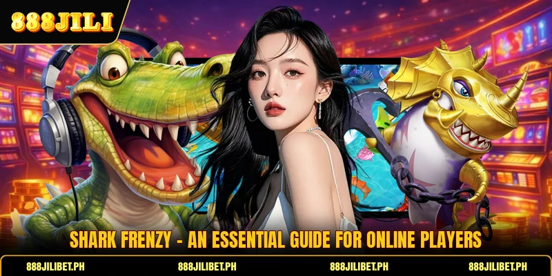 Shark Frenzy - An Essential Guide For Online Players