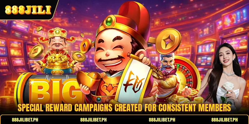 Special reward campaigns created for consistent members