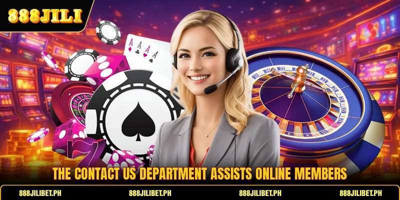 The contact us department assists online members