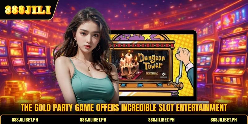 The Gold Party game offers incredible slot entertainment