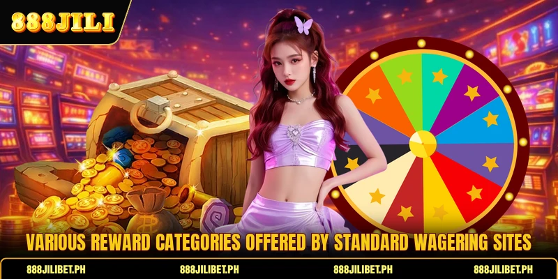 Various reward categories offered by standard wagering sites